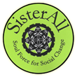 SisterAll - Soul Force for Social Change